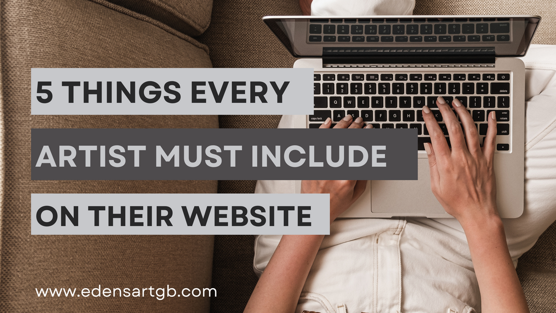 5 things every artist must include on their website